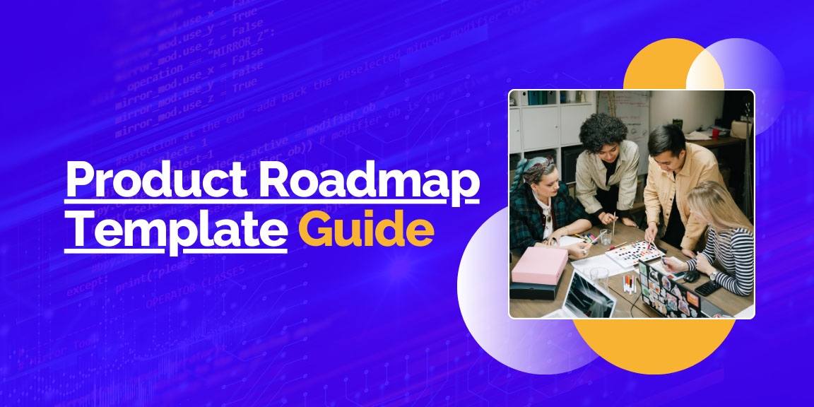 Product roadmap template explained with collaborative planning and strategy visuals.