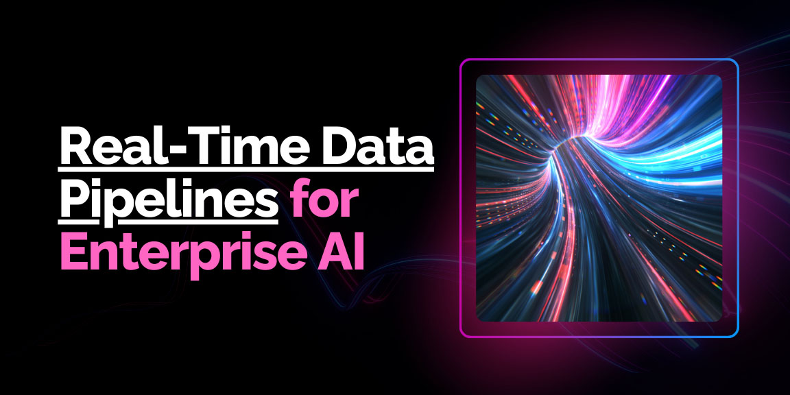 Real-time data pipelines for enterprise AI concept with high-speed data flow visualization