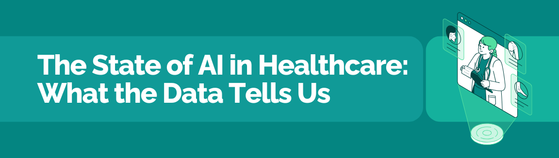 The state of AI in healthcare showing doctor using digital medical data interface