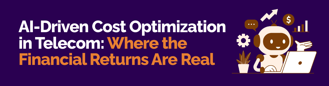 AI-driven cost optimization in telecom with automation improving financial efficiency