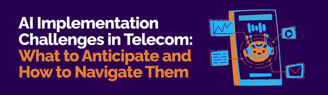 AI implementation challenges in telecom and strategies to overcome deployment barriers