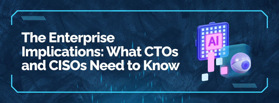 Enterprise implications of digital provenance for CTOs and CISOs including compliance, security, and governance