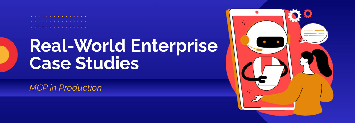 Real-world MCP enterprise use cases demonstrating AI agents in production systems and business workflows