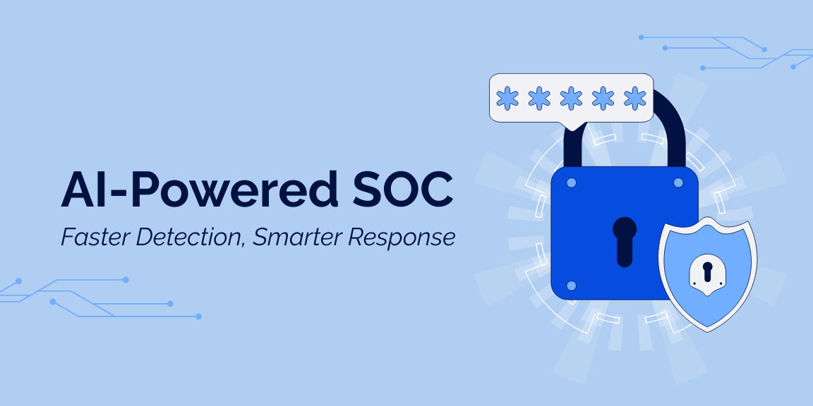 AI powered SOC platform for faster threat detection smarter incident response and security automation