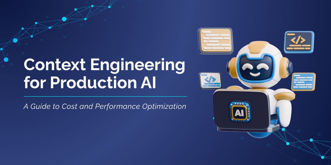 Context engineering for production AI featuring an AI robot and guide to cost and performance optimization